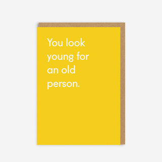 You Look Young Grußkarte