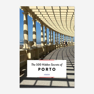 The 500 Hidden Secrets Porto