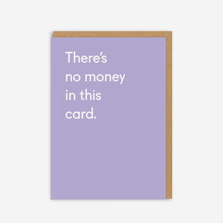 There's no Money in this Card Grußkarte