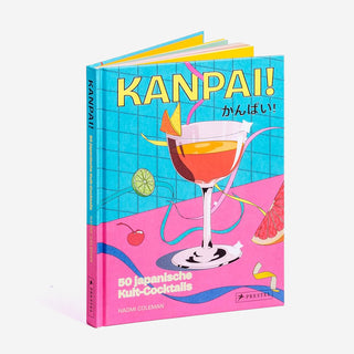 Kanpai! 50 japanische Kult-Cocktails