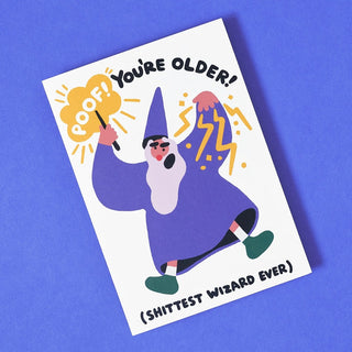 Poof You Are Older Grußkarte
