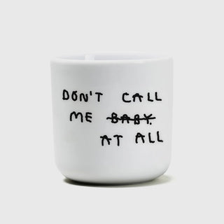 Don't Call Me At All Porzellan-Becher