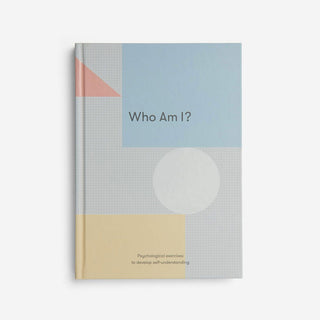 Wer bin ich? Psychological exercises to develop self-understanding