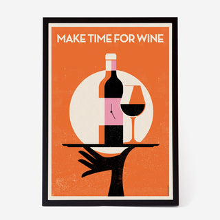 Make Time For Wine Art Print - Art Print