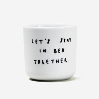 Let's stay in bed together porcelain mug