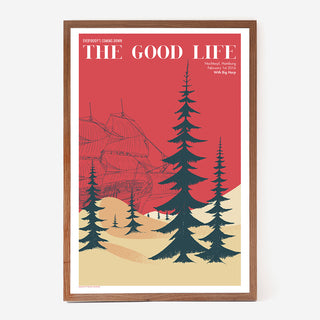 The Good Life Siebdruckposter
